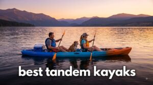 best tandem kayaks