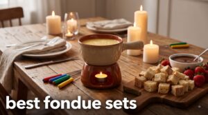 best fondue sets