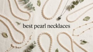 best pearl necklaces