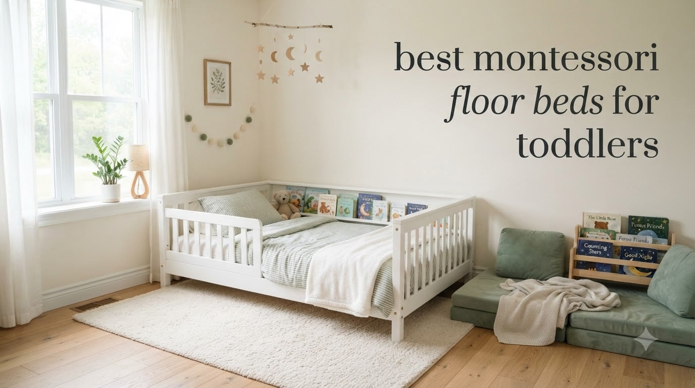 best montessori floor beds for toddlers
