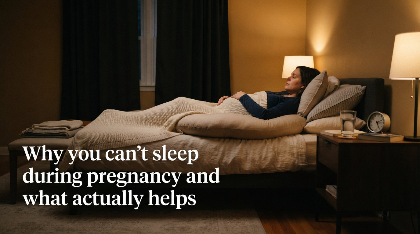 Why you can't sleep during pregnancy and what actually helps