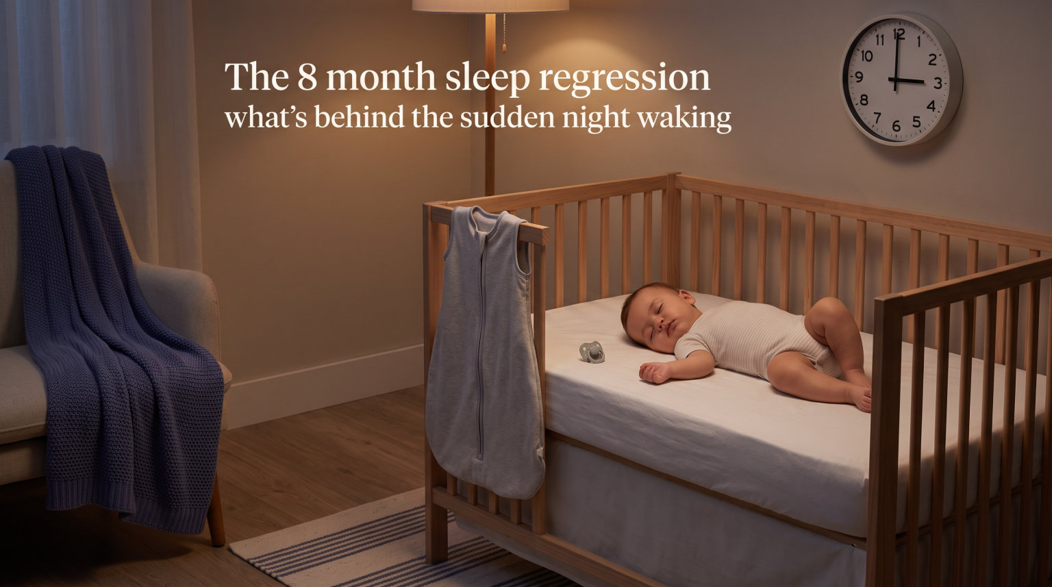 The 8 month sleep regression what's behind the sudden night waking