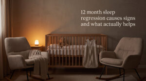 12 month sleep regression causes signs and what actually helps