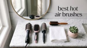 best hot air brushes