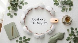 best eye massagers
