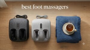 best foot massagers