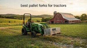 best pallet forks for tractors