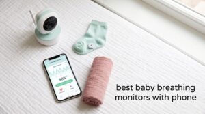 best baby breathing monitors with phone