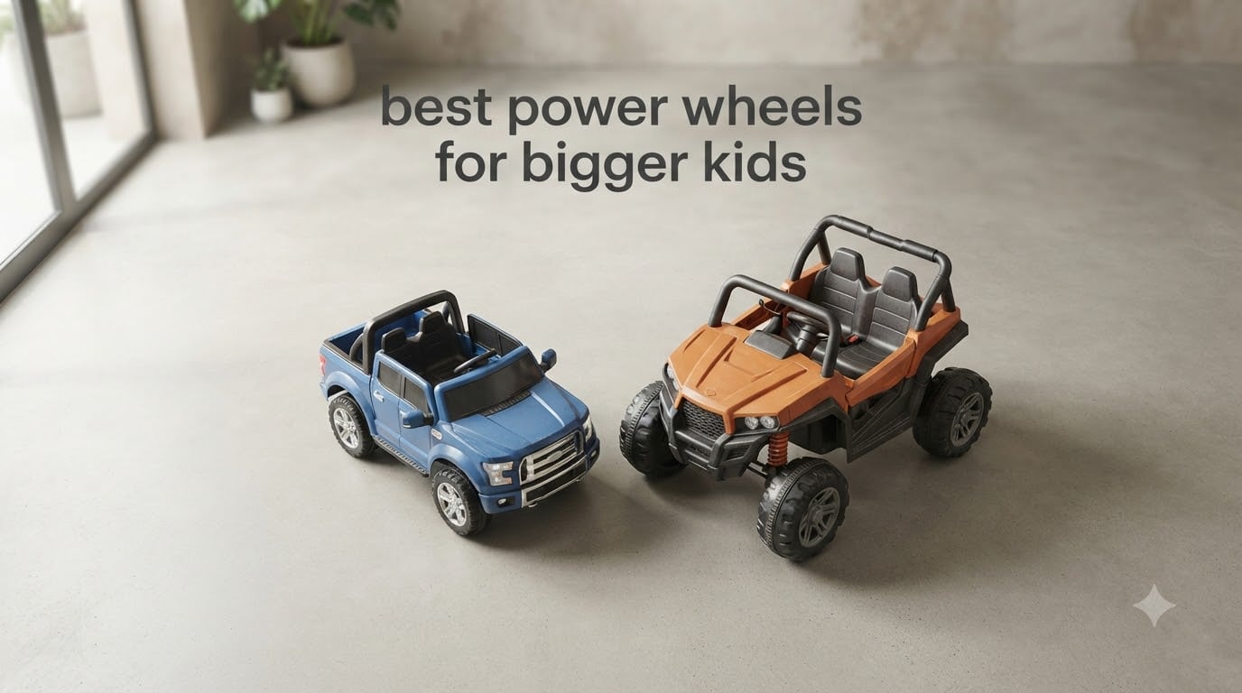 best power wheels for bigger kids