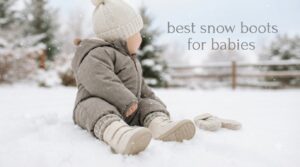 best snow boots for babies