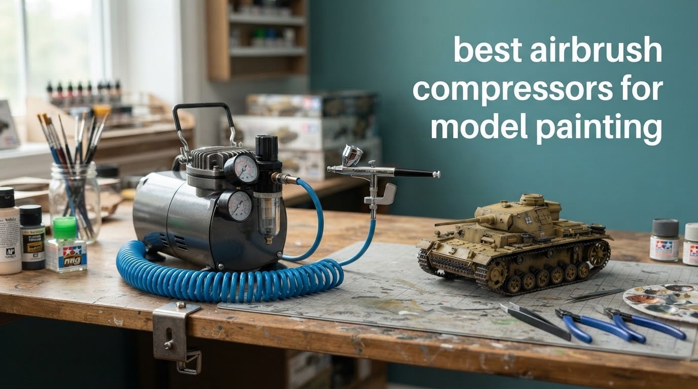 best airbrush compressors for model painting