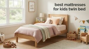 best mattresses for kids twin bed