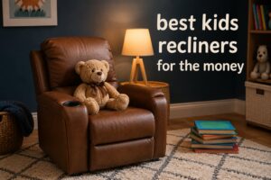 best kids recliners for the money