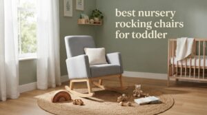 best nursery rocking chairs for toddler