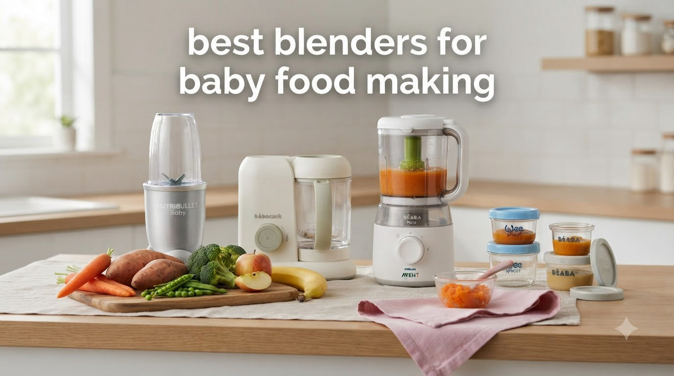 best blenders for baby food making