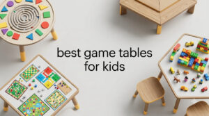 best game tables for kids