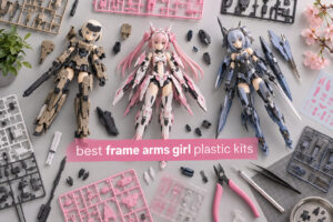 best frame arms girl plastic kits