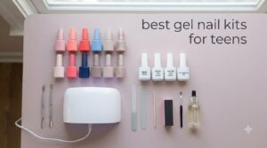 best gel nail kits for teens