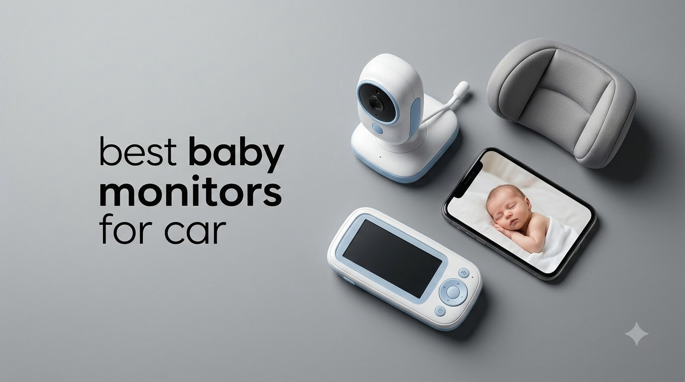best baby monitors for car