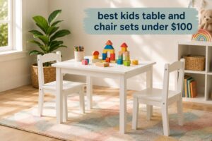 best kids table and chair sets under $100