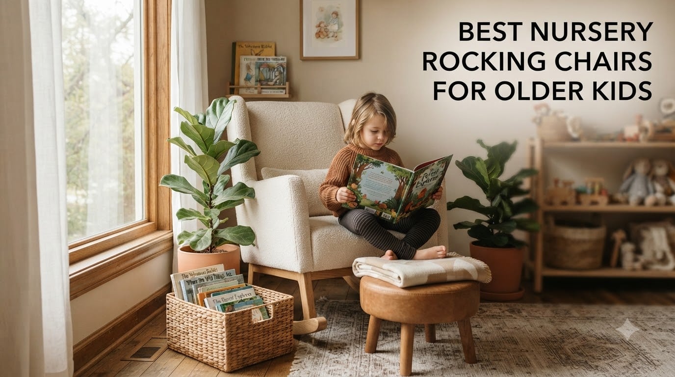 best nursery rocking chairs for older kids