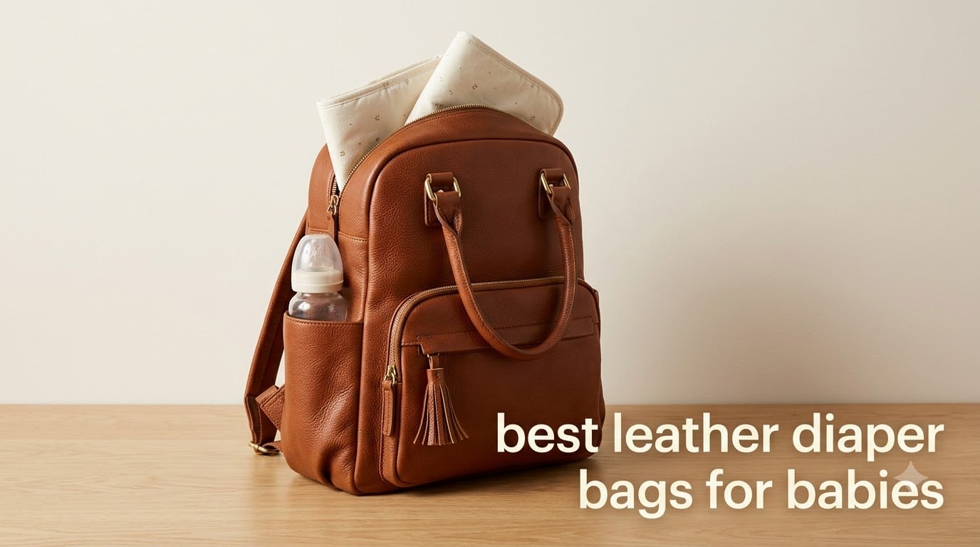 best leather diaper bags for babies