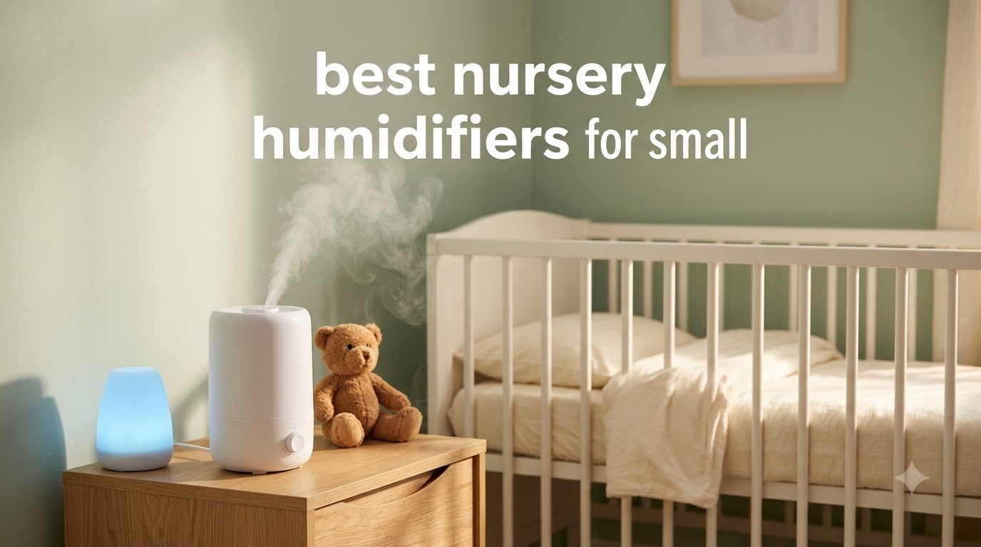 best nursery humidifiers for small