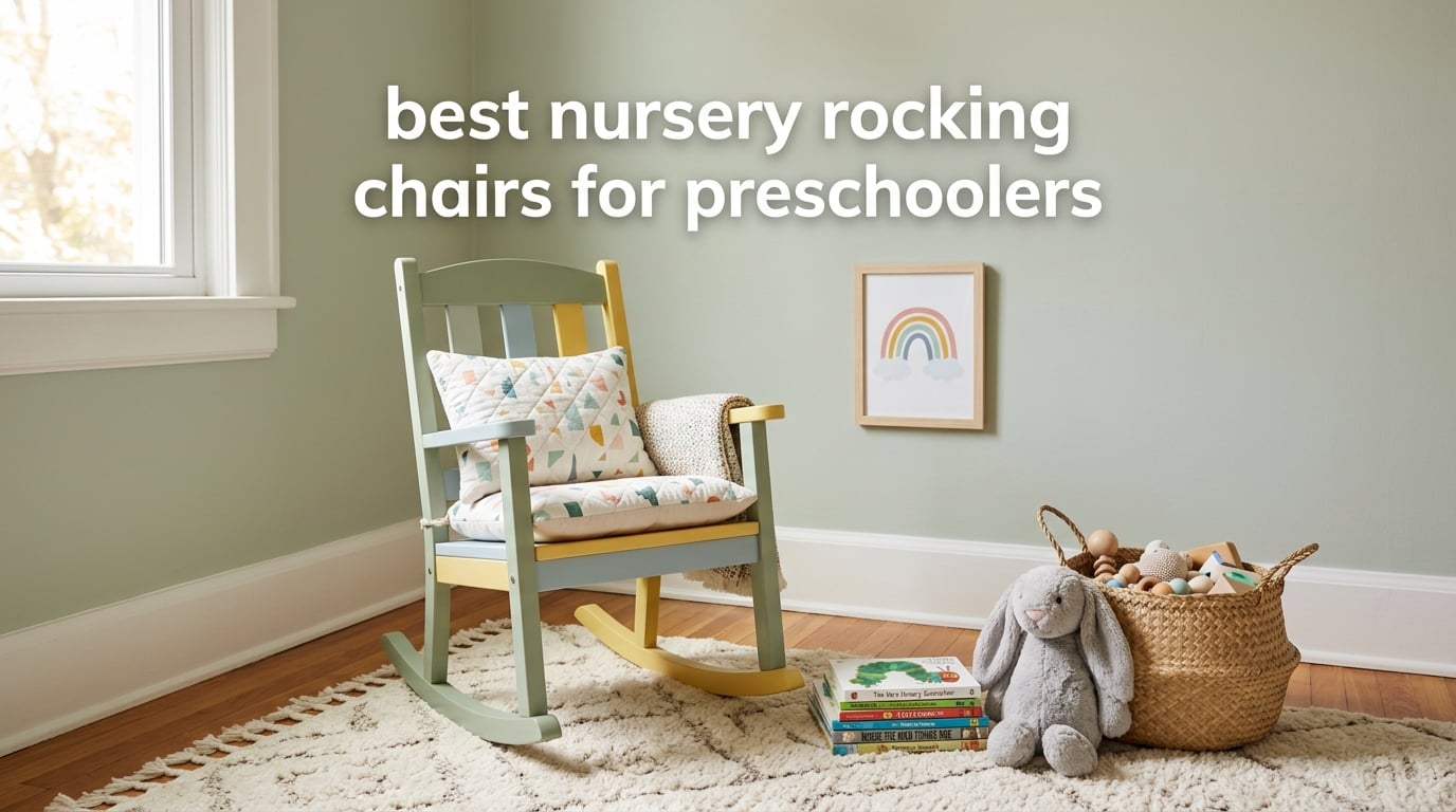 best nursery rocking chairs for preschoolers