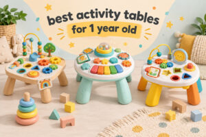 best activity tables for 1 year old