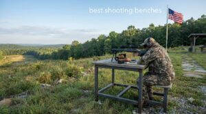 best shooting benches