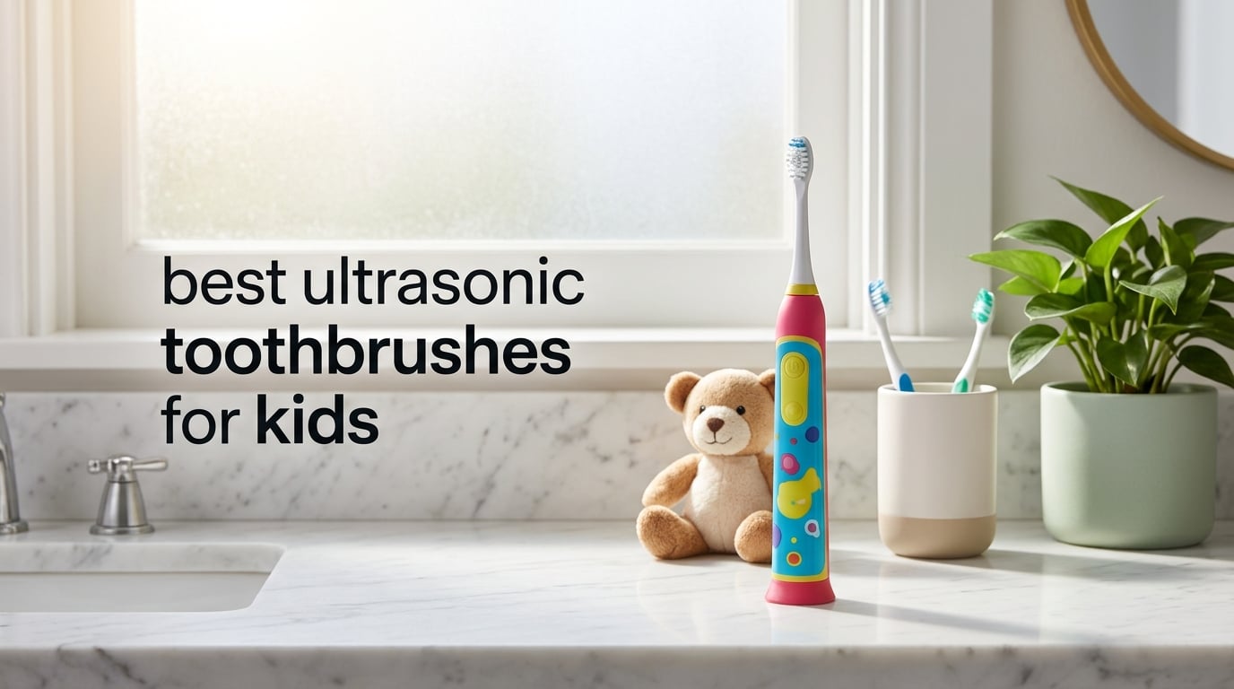 best ultrasonic toothbrushes for kids