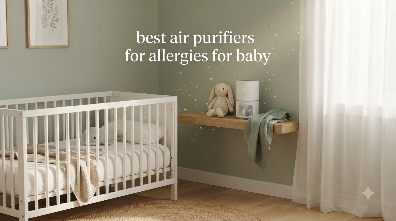 best air purifiers for allergies for baby
