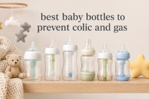 best baby bottles to prevent colic and gas