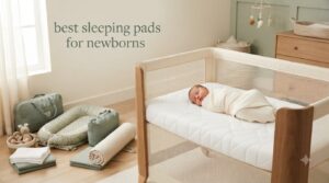 best sleeping pads for newborns