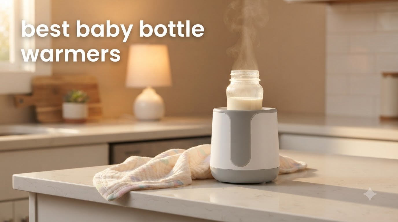 best baby bottle warmers