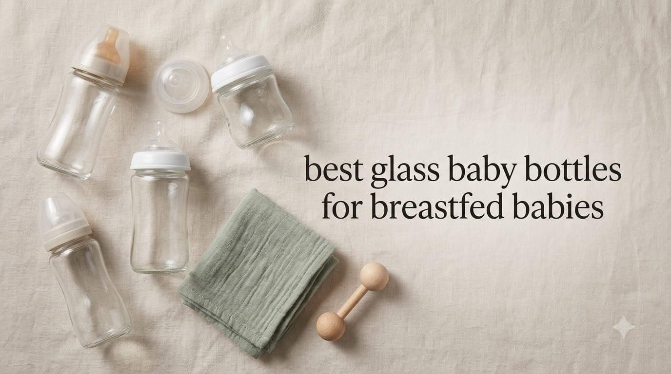 best glass baby bottles for breastfed babies