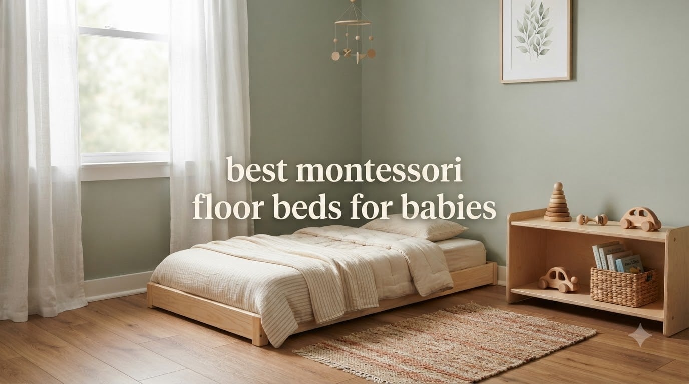 best montessori floor beds for babies