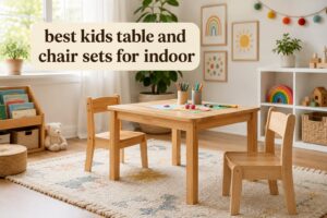 best kids table and chair sets for indoor