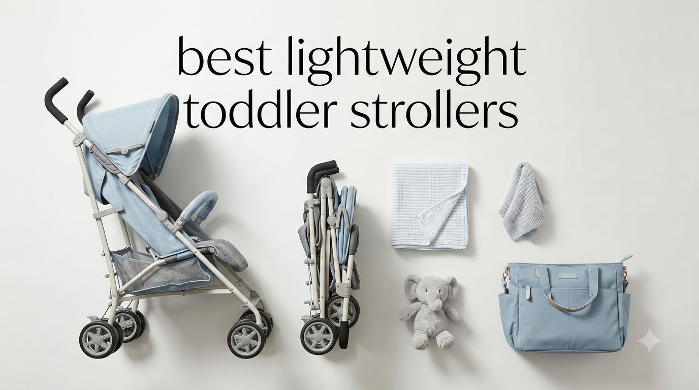 best lightweight toddler strollers