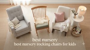 best nursery rocking chairs for kids
