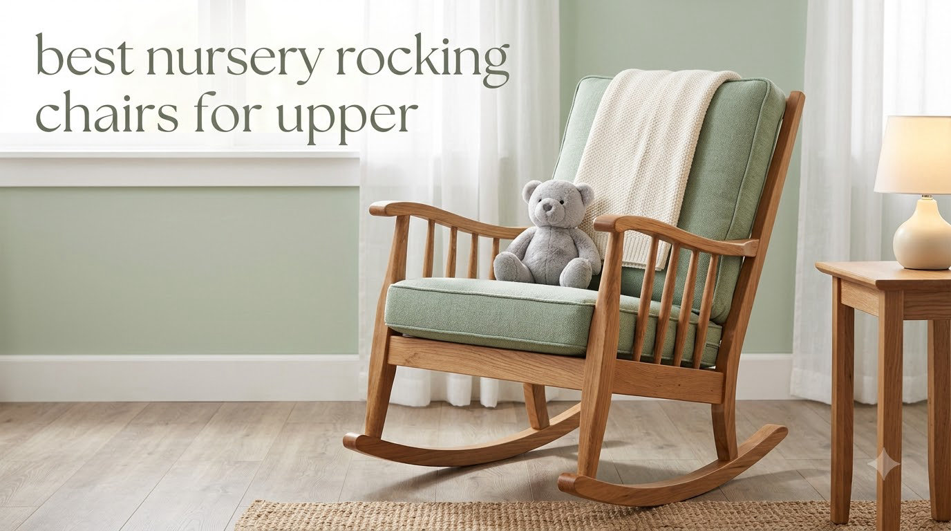 best nursery rocking chairs for upper