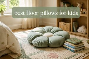 best floor pillows for kids