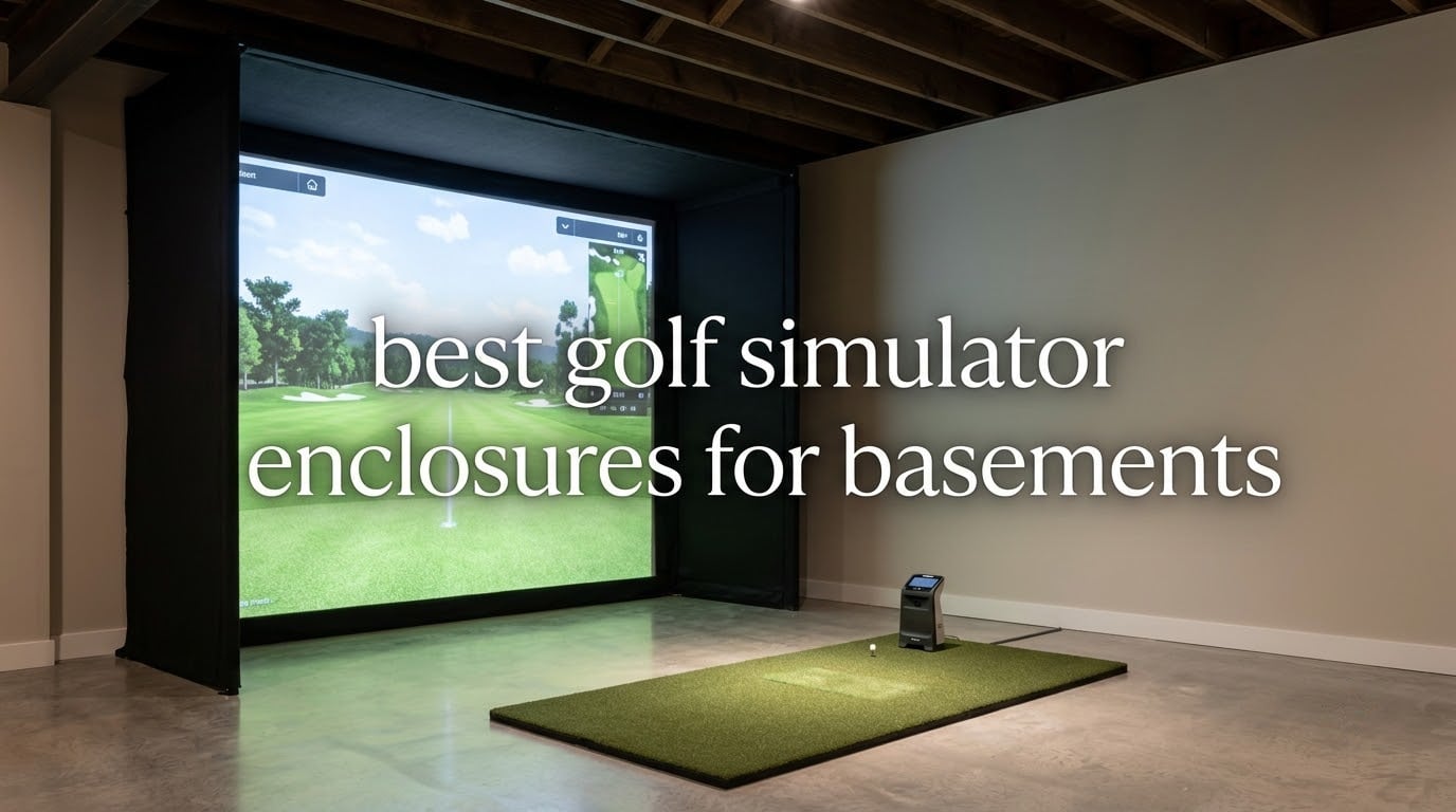best golf simulator enclosures for basements