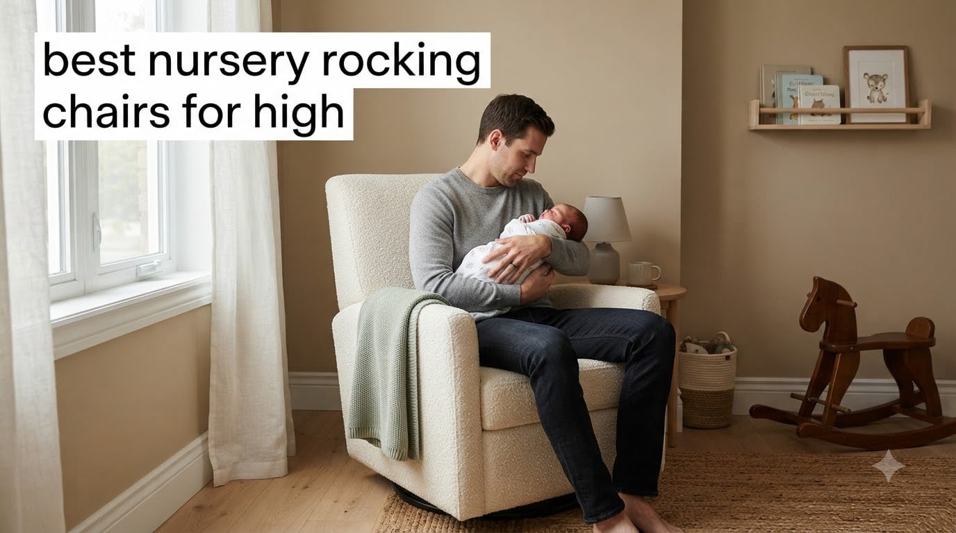 best nursery rocking chairs for high