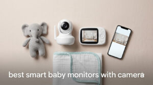 best smart baby monitors with camera