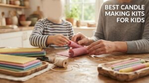best candle making kits for kids