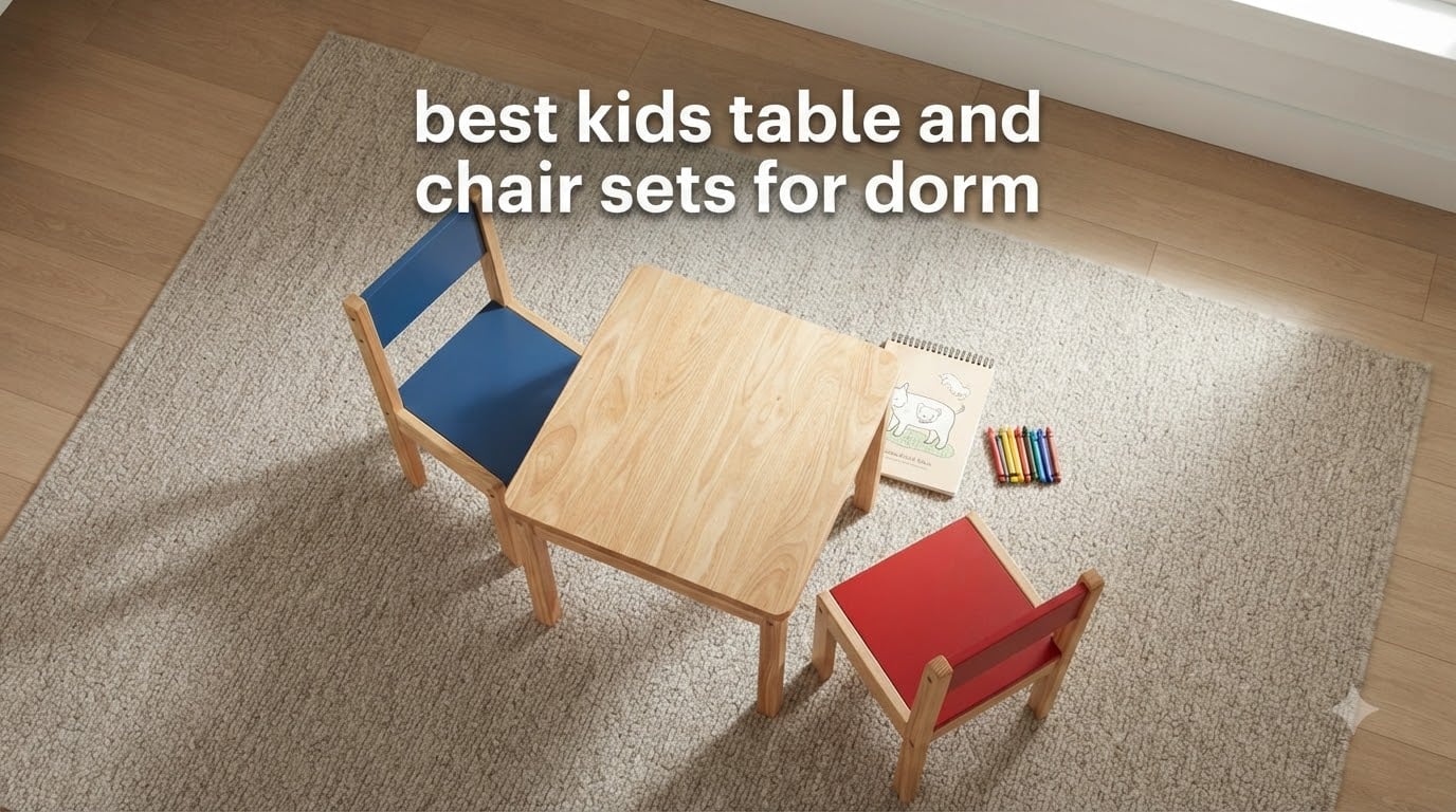 best kids table and chair sets for dorm