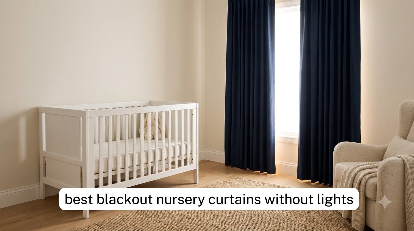 best blackout nursery curtains without lights