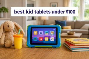 best kid tablets under $100