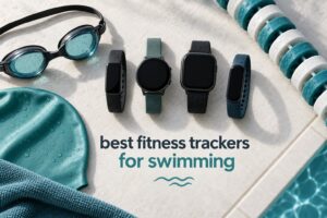 best fitness trackers for swimming